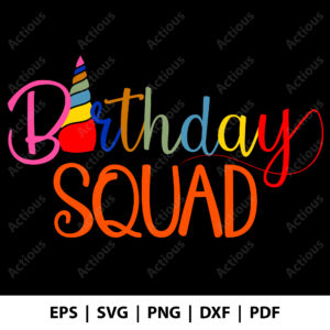 Birthday Squad Svg, birthday party svg, commercial use svg