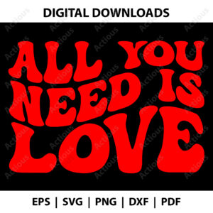 All You Need Is Love Svg, Heart Valentines Day, commercial use cut file