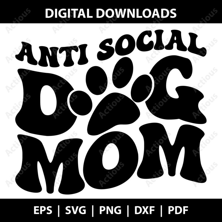 Anti Social Dog Mom Svg