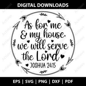 As for Me and My House We Will Serve the Lord Svg, Religious Svg Design, cricut cut file