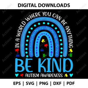Be kind Autism Awareness Svg, Autism Rainbow Design, printable t-shirt design file