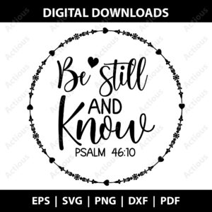 Be still and Know Svg, Christian quotes Svg, commercial use svg