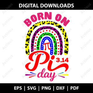 Born on Pi day Svg, Pi Day Svg, printable t-shirt design file