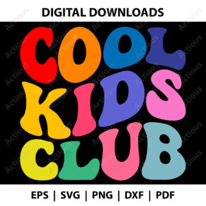 Cool Kids Club Svg, Kids Club Svg, instant download svg,
