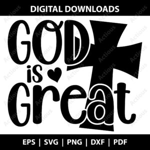 God is great Svg, Bible Verse Svg, digital download design