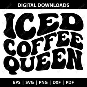 Iced Coffee Queen Svg, Caffeine Queen Svg, commercial use svg