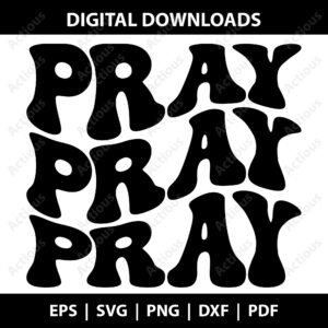 Pray Pray Pray Svg, Power of Pray Svg, commercial use svg