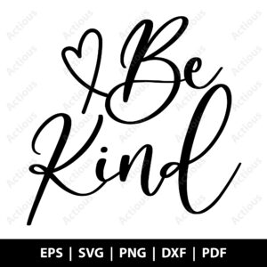 Be kind Svg, Positive Vibe Svg, trendy graphic svg
