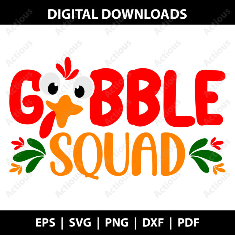 Gobble squad Svg