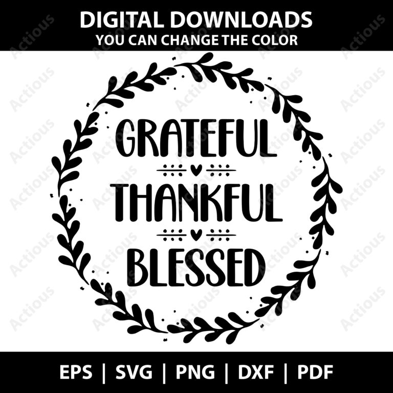 Grateful Thankful Blessed Svg
