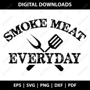 Smoke Meat everyday Svg