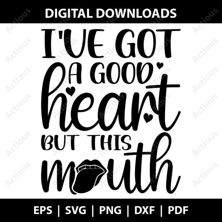 I've got a good heart but this mouth svg
