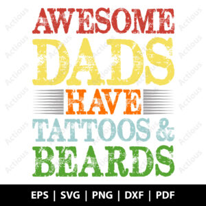 Awesome Dad have tattoo and beards Svg