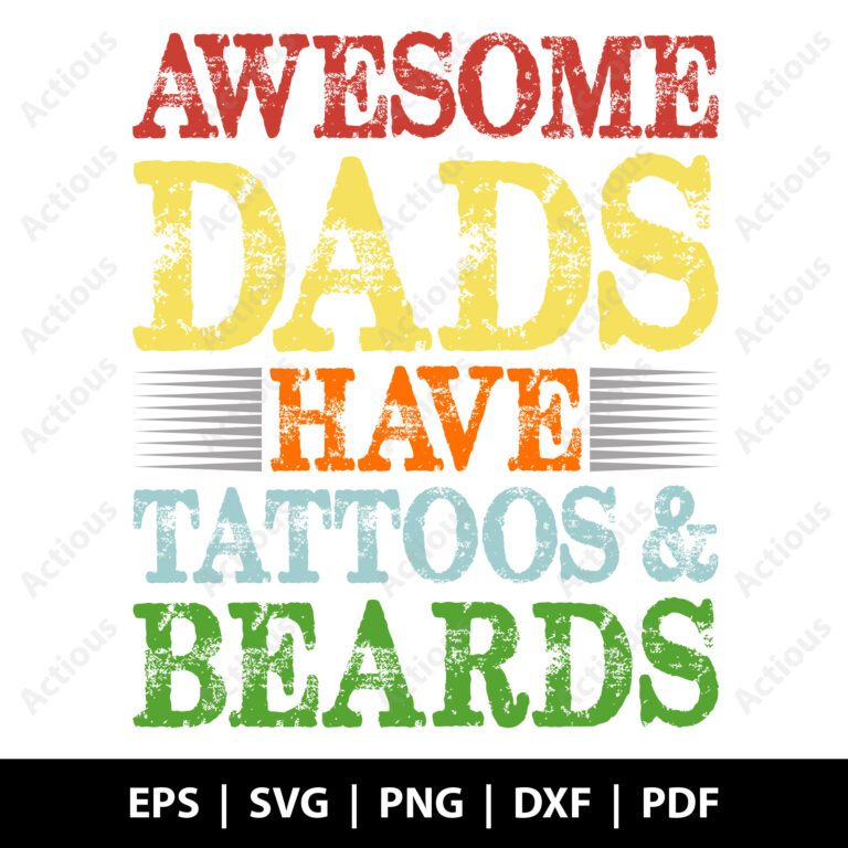 Awesome Dad have tattoo and beards Svg