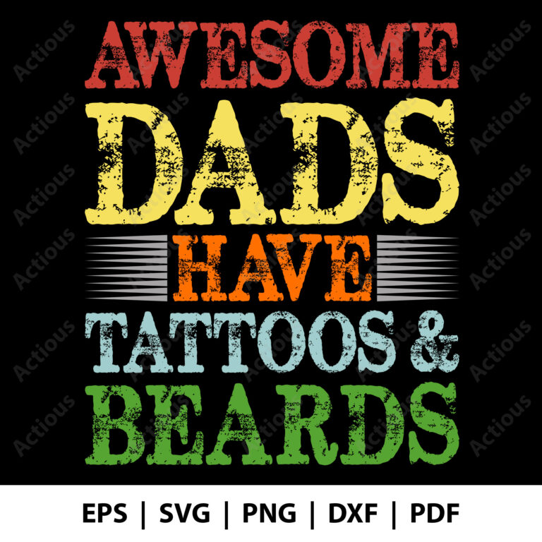 Awesome Dad have tattoo and beards Svg
