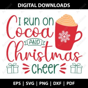 i run on cocoa and christmas cheer svg, christmas svg, commercial use svg