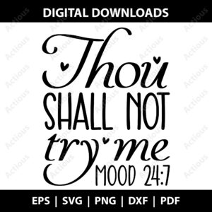 thou shall not try me svg,