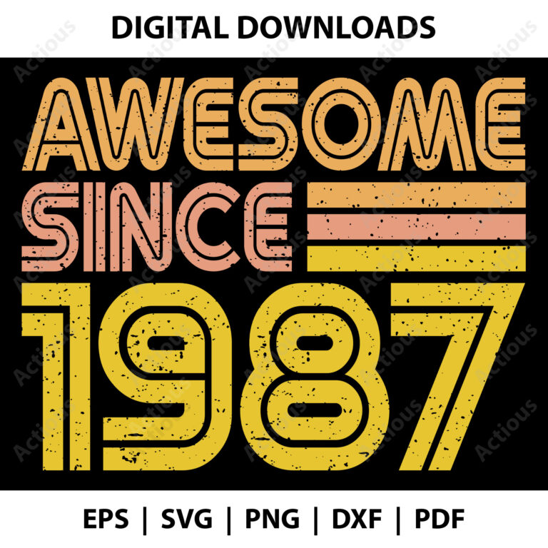 awesome since 1987 svg,