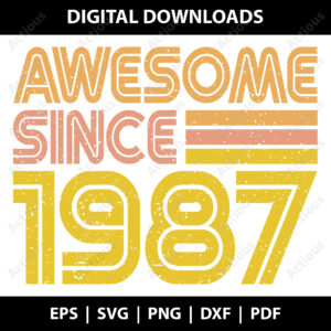 awesome since 1987 svg,
