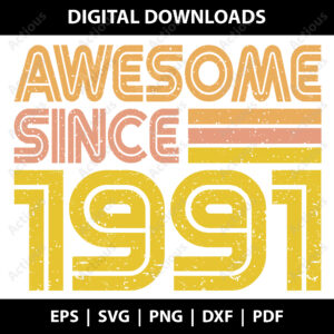 awesome since 1991 svg,