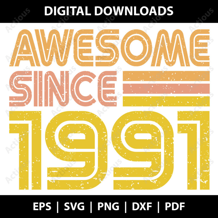 awesome since 1991 svg,