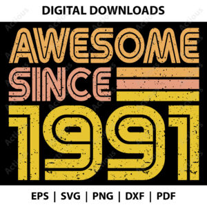 awesome since 1991 svg,