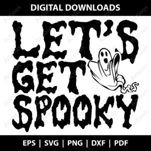 let's get spooky svg, halloween svg,