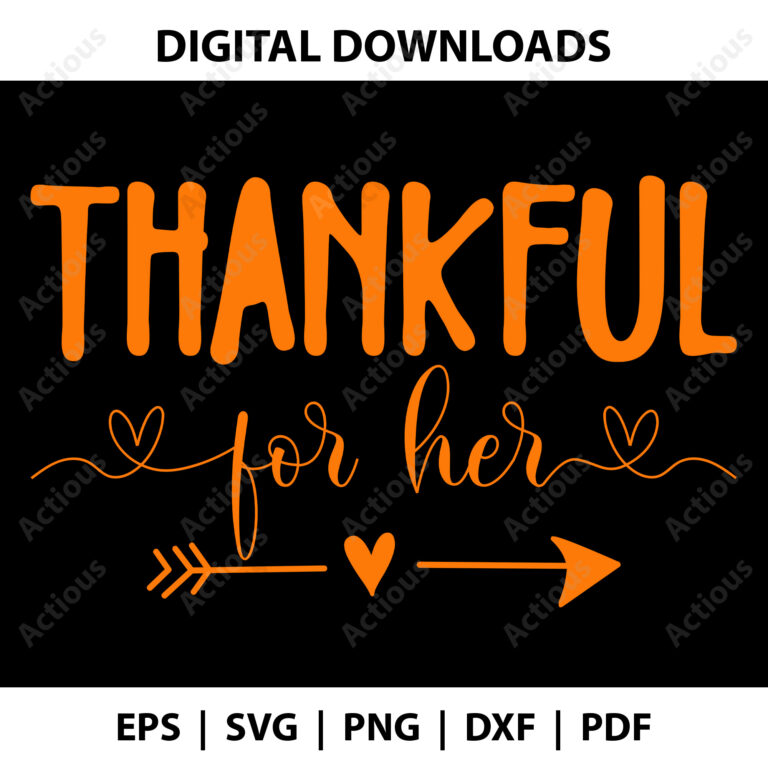 thankful for him and her svg, thanksgiving svg, couple matching svg bundle, digital download