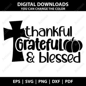 thankful grateful and blessed svg, thanksgiving svg,