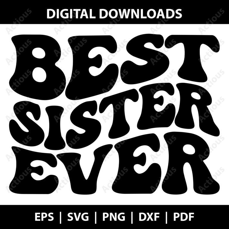 best sister ever svg,