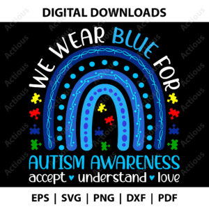 we wear blue for autism awareness svg,