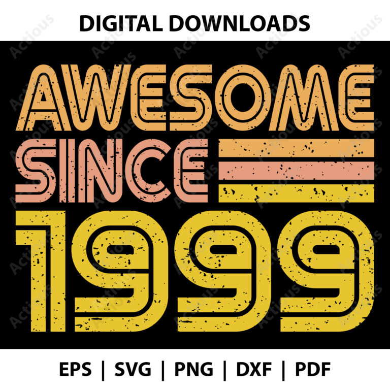 awesome since 1999 svg,
