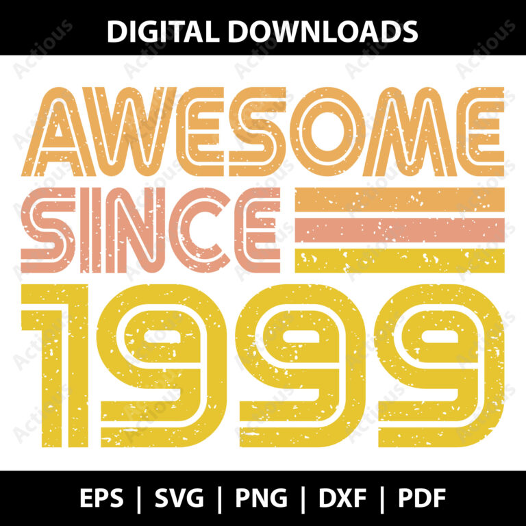 awesome since 1999 svg,
