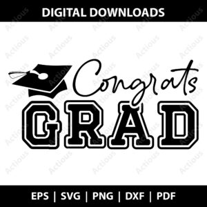 congrats grad svg, graduation svg, cricut svg file