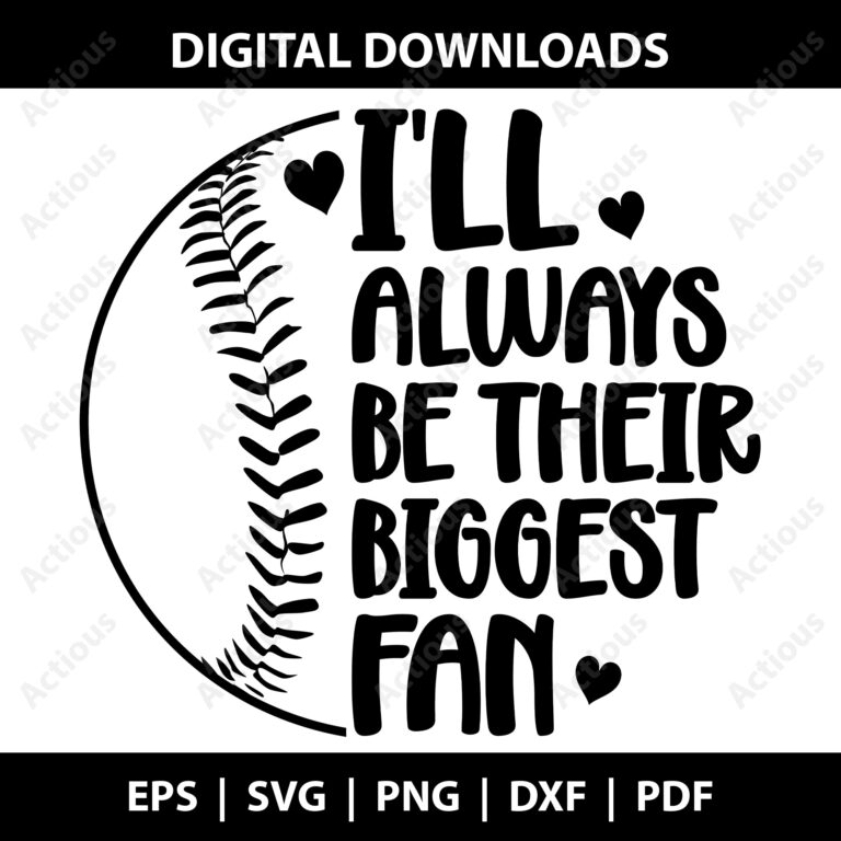 i will always be their biggest fan svg, baseball svg, commercial use svg